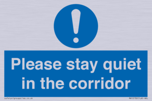 Please stay quiet in the corridor